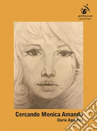 Cercando Monica Amando libro