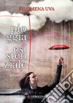 Pioggia esistenziale libro