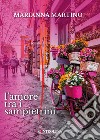 L'amore tra i sampietrini libro