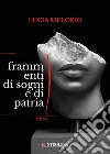 Frammenti di sogni e di patria libro