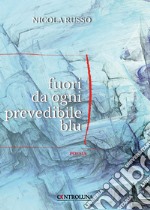 Fuori da ogni prevedibile blu libro