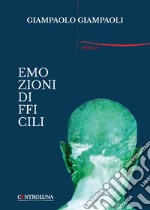 Emozioni difficili libro