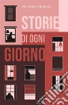 Storie di ogni giorno libro