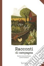 Racconti di campagna. Ediz. illustrata