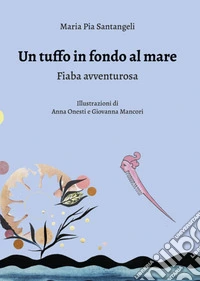 Un tuffo in fondo al mare libro