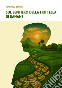 Sul sentiero della frittella di banane libro