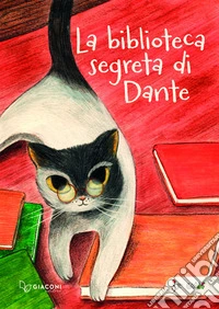 La biblioteca segreta di Dante libro