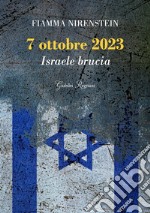 7 ottobre 2023. Israele brucia libro