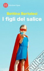 I figli del salice