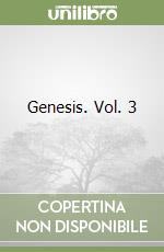 Genesis. Vol. 3 libro