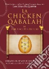 La Chicken Qabalah di Rabbi Lamed Ben Clifford. Guida per dilettanti su cosa fare e cosa non sapere per diventare un cabalista libro