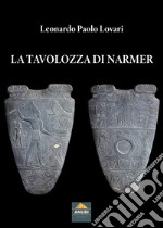 La Tavolozza di Narmer libro