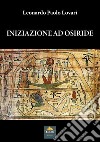 Iniziazione ad Osiride libro