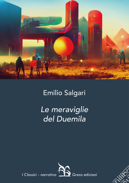 Le meraviglie del Duemila