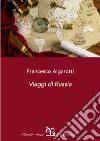 Viaggi di Russia libro di Algarotti Francesco