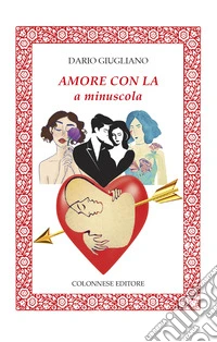 Amore con la a minuscola libro