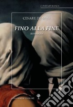 Fino alla fine libro