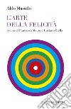 L'arte della felicità libro