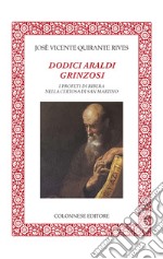 Dodici araldi grinzosi libro