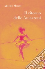 Il ritorno delle amazzoni