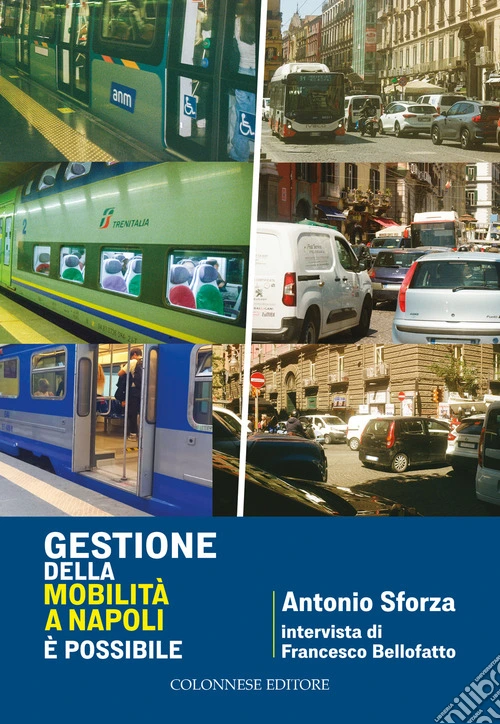 Gestione della mobilità a Napoli. È possibile