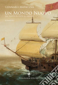 Un mondo nuovo. Dal punto di vista di Andreu libro