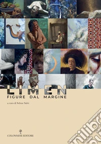 Limen. Figure dal margine. Ediz. illustrata libro