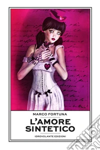 L'amore sintetico