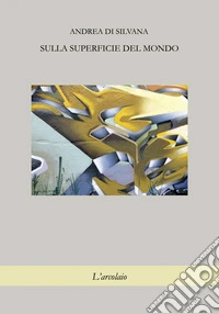 Sulla superficie del mondo libro