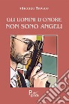 Gli uomini d'onore non sono angeli libro