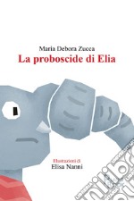 La proboscide di Elia