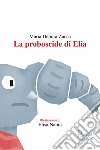 La proboscide di Elia libro