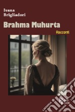 Brahama Muhurta libro