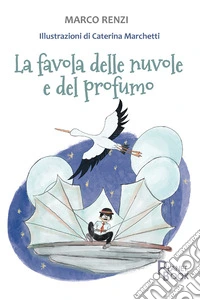 La favola delle nuvole e del profumo libro