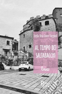 Al tempo dei saltabacchi libro