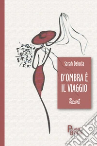 D'ombra è il viaggio