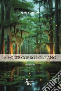 A volte corro lontano libro