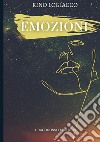 Emozioni. Nuova ediz. libro