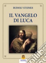 Il Vangelo di Luca libro