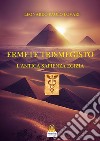 Ermete Trismegisto. L'antica sapienza egizia libro
