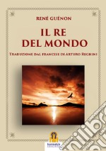 Il re del mondo libro