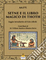 Setne e il libro magico di Thoth libro