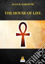 The house of life libro