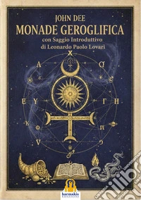 La monade geroglifica libro