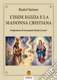 L'Dall'Iside egizia alla Madonna cristiana