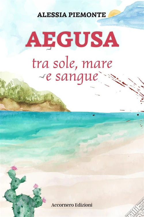 Aegusa tra sole, mare e sangue