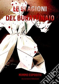 Le stagioni del burattinaio libro