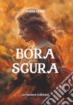 Bora scura