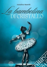 La bambolina di cristallo libro