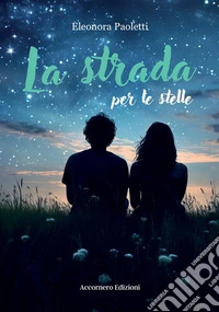 La strada per le stelle